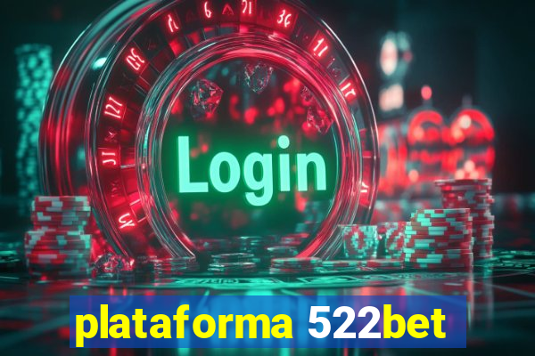 plataforma 522bet